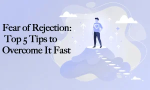 fear of rejection