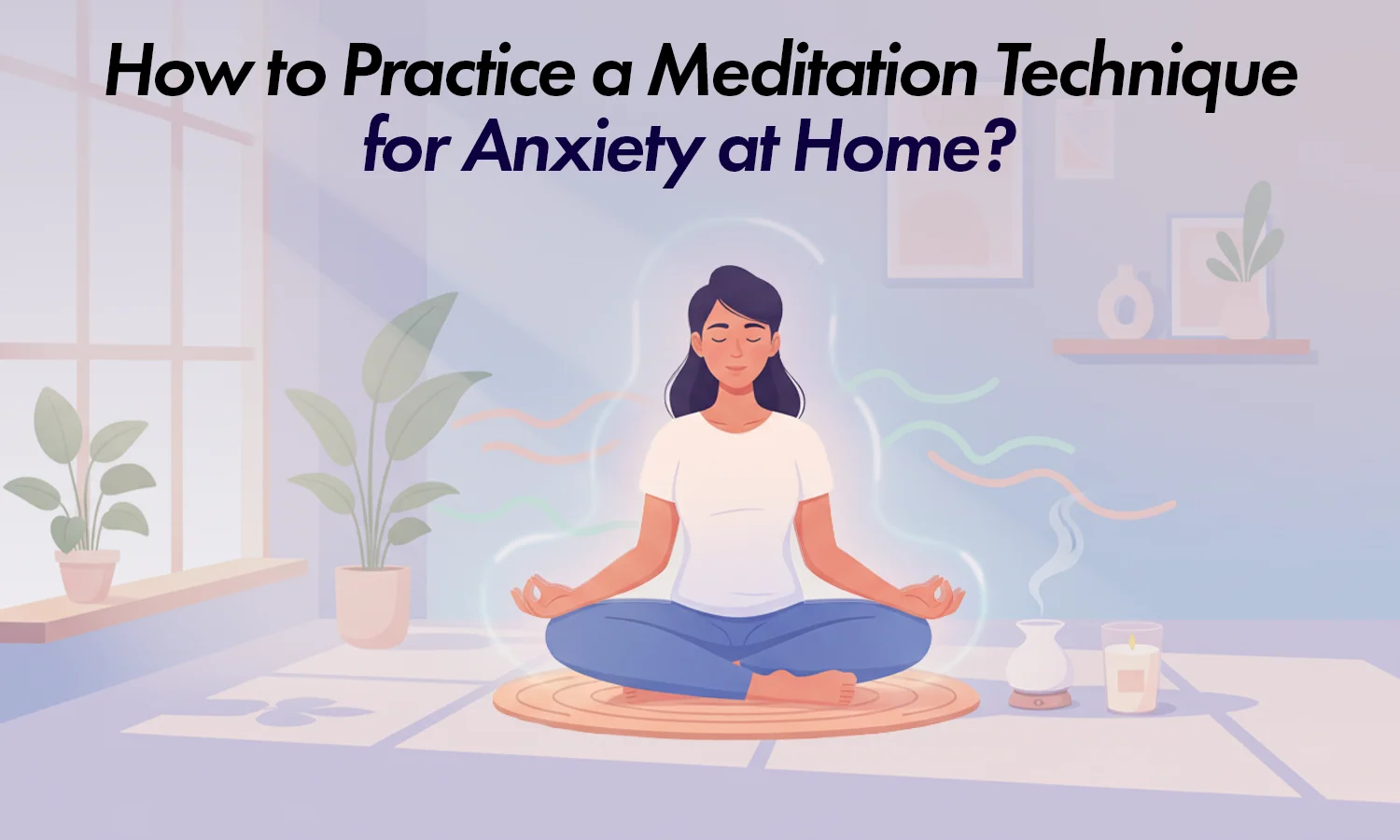 meditation techniques for anxiety