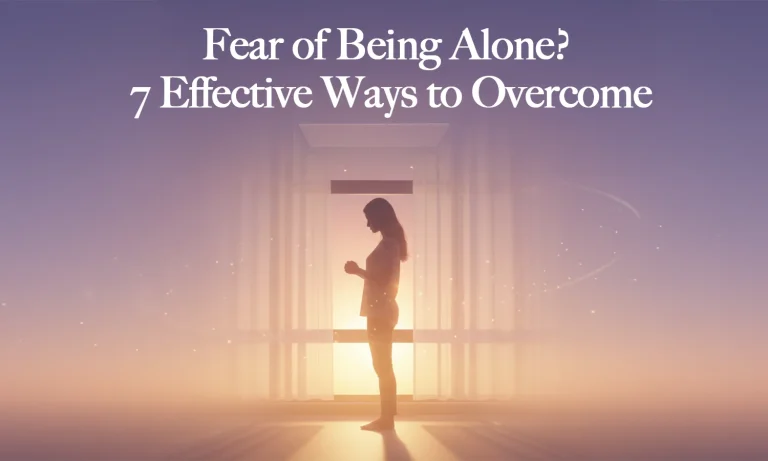 Fear of Being Alone