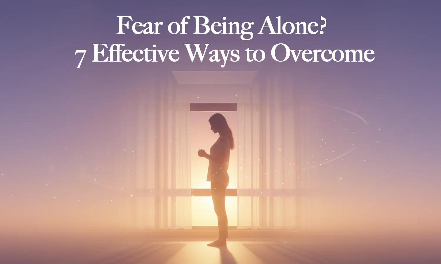 Fear of Being Alone