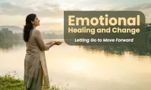 Emotional Healing and Change